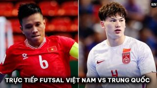 Trực tiếp bóng đá ĐT Việt Nam vs ĐT Trung Quốc - VCK Futsal châu Á 2024: Chiến thắng hủy diệt?