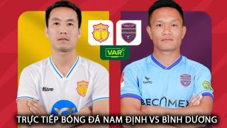 Trực tiếp bóng đá Nam Định vs Bình Dương - Vòng 17 V.League: Văn Toàn rực sáng tại Thiên Trường