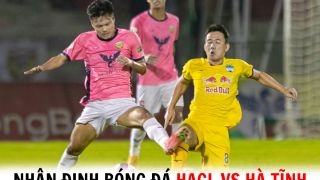 Nhận định bóng đá HAGL vs Hà Tĩnh - Vòng 20 V.League 2023/24: Xuân Trường nhận trái đắng từ đội bóng cũ?