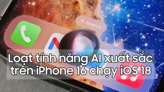 Điểm mặt loạt tính năng 'khô máu' của iPhone 16 chạy iOS 18 