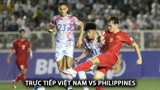 Xem trực tiếp bóng đá Việt Nam vs Philippines ở đâu, kênh nào? Link xem trực tuyến VL World Cup FULL HD