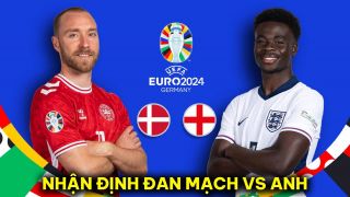Nhận định bóng Đan Mạch vs Anh - Bảng C EURO 2024: Tân binh Man Utd làm lu mờ Eriksen?
