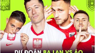 Nhận định bóng đá Ba Lan vs Áo - VCK EURO 2024: Lewandowski trở lại