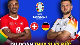 Dự đoán tỷ số Thụy Sĩ vs Đức, 2h ngày 24/6 - Nhận định VCK EURO 2024