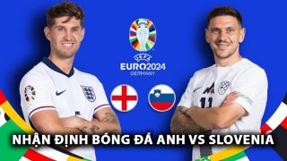 Nhận định bóng đá Anh vs Slovenia - Bảng C EURO 2024: Sao trẻ Man Utd rực sáng, Tam Sư độc chiếm ngôi đầu bảng