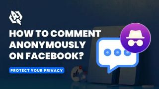 Tính năng bình luận ẩn danh trên Facebook chính thức xuất hiện, làm thế nào để cập nhật!