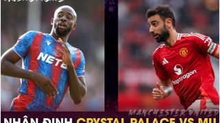 Nhận định bóng đá Crystal Palace vs MU - Vòng 5 Ngoại hạng Anh: 'Quỷ đỏ' tiếp đà thăng hoa?