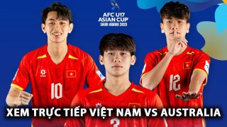 Xem trực tiếp U17 Việt Nam vs U17 Australia ở đâu, kênh nào? Link trực tiếp Việt Nam vs Australia