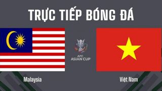 Xem trực tiếp bóng đá Việt Nam v Malaysia ở đâu, kênh nào? Link xem trực tiếp bóng đá Việt Nam VTV