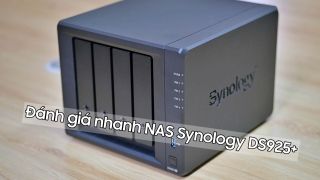 Đánh giá nhanh DS925+: Gọn nhẹ nhưng vẫn vừa sức ‘cân’ cả doanh nghiệp vừa và nhỏ