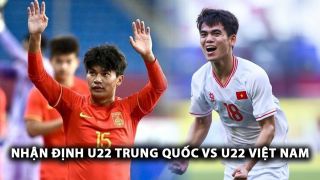 Nhận định U22 Trung Quốc vs U22 Việt Nam - Panda Cup 2025: Cựu sao HAGL 'xé lưới' đội chủ nhà?