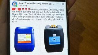 Đắk Lắk: Lũ dữ cuốn trôi 100 can axit sunfuric, công an phát cảnh báo khẩn cấp, thông tin đặc điểm nhận dạng