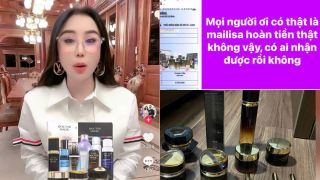 Bất ngờ với loạt tin Mailisa ‘hoàn tiền, thu hồi’, sự thật có đúng như lời đồn?