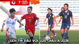 Lịch thi đấu VCK U20 châu Á 2026 ngày 2/4: Khi nào U20 Việt Nam đấu với U20 Thái Lan?