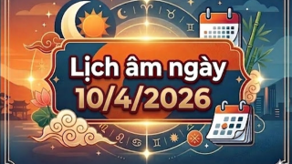 Xem lịch âm ngày 10/4/2026: Khung giờ tốt – giờ xấu và những điều cần lưu ý trong ngày Nguyệt Kỵ