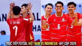 Trực tiếp Futsal Việt Nam vs Indonesia hôm nay 10/4 - Bán kết AFF Cup 2026: ĐT Việt Nam đòi nợ?