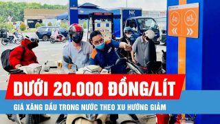 Giá xăng dầu trưa nay 15/4: Quay về ‘vùng rẻ’? RON 92 và RON 95 giảm thủng đáy dưới 20.000 đồng/lít?