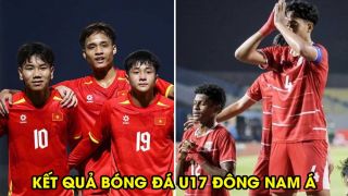 Kết quả bóng đá U17 Đông Nam Á hôm nay 19/4: ĐT Việt Nam thị uy sức mạnh, chủ nhà dừng bước sớm?