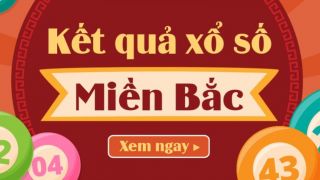Kết quả xổ số miền Bắc hôm nay 1/5: Cập nhật XSMB mới nhất, tra cứu nhanh giải đặc biệt