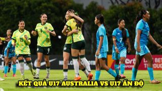 Kết quả, tỷ số U17 Australia vs U17 Ấn Độ ngày 2/5 - VCK U17 châu Á 2026: ĐT Việt Nam nhận món quà