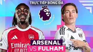 Xem trực tiếp Arsenal vs Fulham hôm nay 2/5 ở đâu, kênh nào? Link trực tiếp bóng đá Ngoại hạng Anh