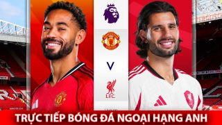 Xem trực tiếp MU vs Liverpool hôm nay 3/5 ở đâu, kênh nào? Link trực tiếp bóng đá Ngoại hạng Anh