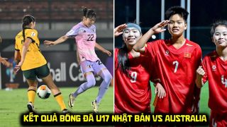 Kết quả, tỷ số U17 Nhật Bản vs U17 Australia ngày 8/5 - VCK U17 châu Á 2026: ĐT Việt Nam 'mừng thầm'