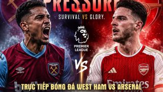 Xem trực tiếp bóng đá West Ham vs Arsenal 22h30 10/5 ở đâu, kênh nào? Link trực tiếp Ngoại hạng Anh