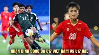 Nhận định bóng đá U17 Việt Nam vs U17 UAE 0h ngày 14/5 - VCK U17 châu Á 2026: World Cup vẫy gọi