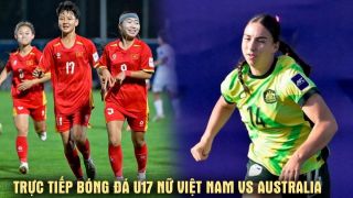 Xem trực tiếp U17 Việt Nam đấu U17 Australia ở đâu, kênh nào? Link trực tiếp tứ kết U17 châu Á 2026