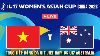 Xem trực tiếp tứ kết U17 châu Á 2026 ở đâu, kênh nào? Link trực tiếp U17 Việt Nam vs U17 Australia