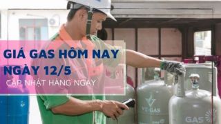 Giá gas hôm nay 12/5: Bảng giá PV GAS, Petrolimex, SAIGON PETRO toàn quốc, chênh lệch giữa các khu vực ra sao?