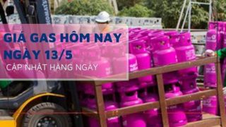 Giá gas hôm nay 13/5: Petrolimex, SAIGON PETRO, PV GAS đi ngang, dự báo kỳ tiếp theo tăng dần? 