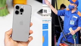 Bảng giá xăng dầu sáng hôm nay 15/5: Xăng RON 92, RON 95 về bờ, dầu Diesel giảm sâu, iPhone 16 Pro Max rẻ