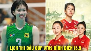 Lịch thi đấu bóng chuyền Cúp VTV9 Bình Điền 2026 mới nhất 15/5 - Lịch trực tiếp Long An vs Giang Tô