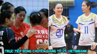 Link xem trực tiếp bóng chuyền Giang Tô vs Vietinbank 14h00 hôm nay 18/5 - Cúp VTV9 Bình Điền 2026