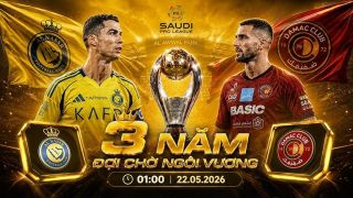 Kết quả bóng đá Al Nassr vs Damac, 1h ngày 22/5 - Saudi League: Lần đầu tiên cho Ronaldo?