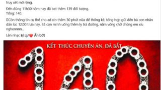 Fanpage PC04 phát thông báo nóng giữa trưa: Con số 140 hé lộ chuyên án ma túy gây xôn xao dư luận