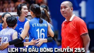 Lịch thi đấu bóng chuyền hôm nay 29/5 - Lịch thi đấu tuyển bóng chuyền nữ Việt Nam tại AVC Cup 2026