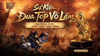 VLTK Công Thành Chiến khai mở máy chủ mới chuẩn 2005, đua top nhận thưởng 150 triệu đồng
