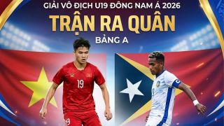 Xem trực tiếp U19 Việt Nam đấu U19 Timor Leste ở đâu, kênh nào? Link xem trực tiếp U19 Đông Nam Á 2026