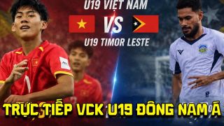 Trực tiếp VCK U19 Đông Nam Á 2026 hôm nay 1/6 - Link xem trực tiếp U19 Việt Nam vs U19 Timor Leste