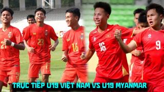 Xem trực tiếp bóng đá U19 Việt Nam vs U19 Myanmar ở đâu, kênh nào? Kênh phát sóng VCK U19 Đông Nam Á