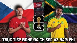 VTV trực tiếp bóng đá CH Séc vs Nam Phi 23h ngày 18/6 - Link xem trực tiếp World Cup 2026 hôm nay