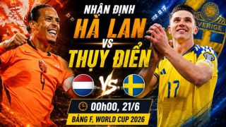 Nhận định bóng đá Hà Lan vs Thụy Điển 0h ngày 21/6 - World Cup 2026: Gyokeres gieo sầu cho Van Dijk?
