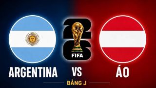 Dự đoán kết quả Argentina vs Áo - World Cup 2026: Mèo tiên tri quay lưng đại diện châu Âu