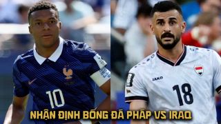 Nhận định bóng đá Pháp vs Iraq - World Cup 2026: Bỏ xa Ronaldo, Mbappe áp sát Messi với siêu kỷ lục?