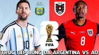 Xem trực tiếp bóng đá Argentina vs Áo ở đâu, kênh nào? VTV trực tiếp World Cup 2026 hôm nay