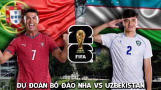 Dự đoán tỷ số Bồ Đào Nha vs Uzbekistan, 0h ngày 24/6 - Nhận định bóng đá World Cup 2026 hôm nay
