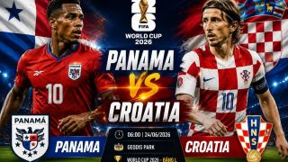 Link xem TRỰC TIẾP bóng đá Croatia vs Panama 06h00 ngày 24/6 - VTV6 trực tiếp World Cup 2026 hôm nay
